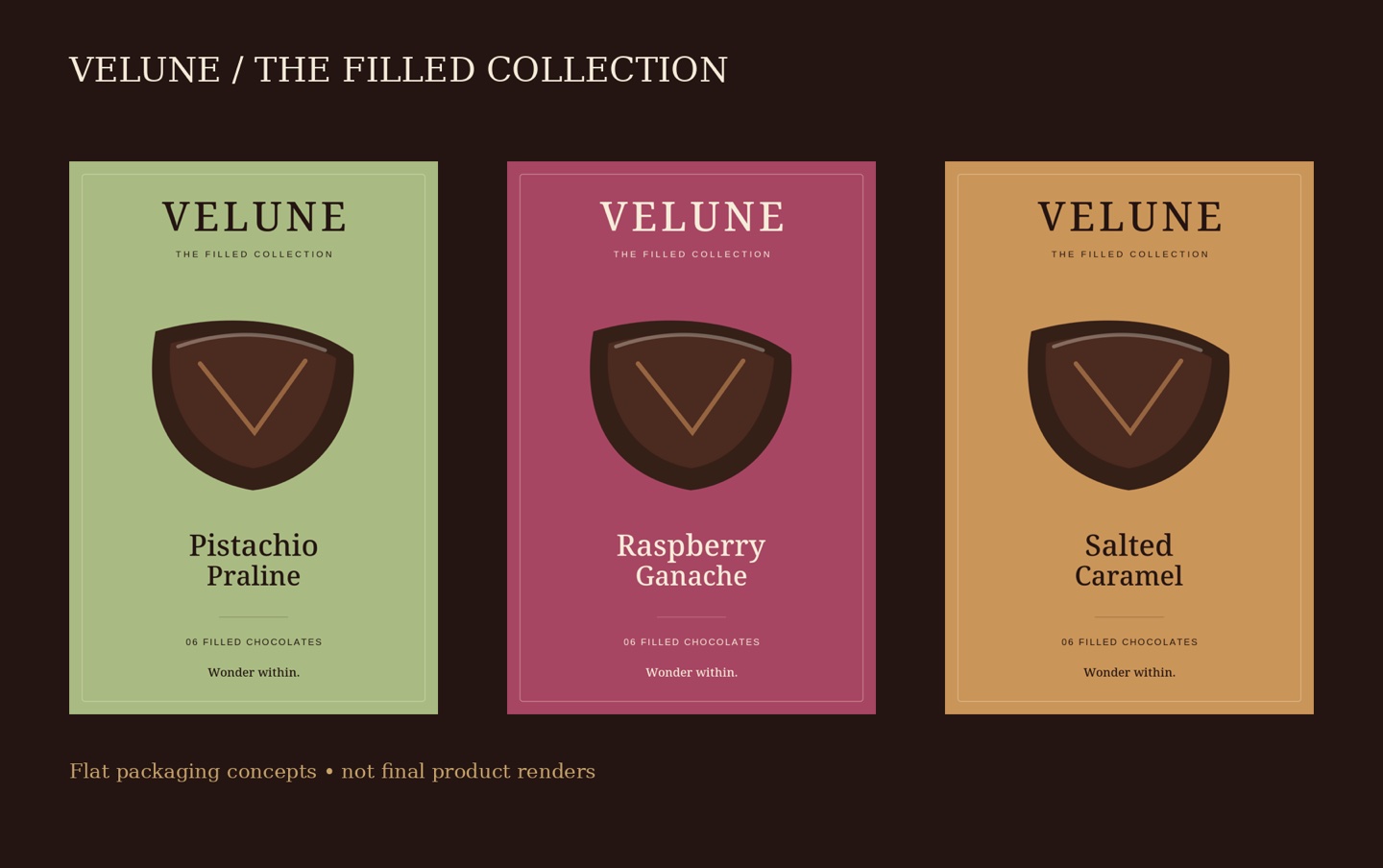 Three flat VELUNE package fronts: Pistachio Praline, Raspberry Ganache and Salted Caramel